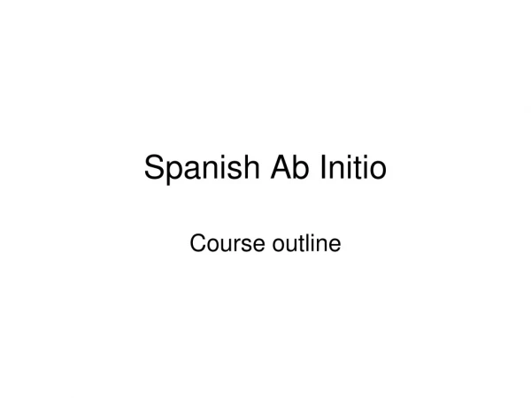 Spanish  Ab Initio