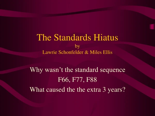 The Standards Hiatus by Lawrie Schonfelder &amp; Miles Ellis