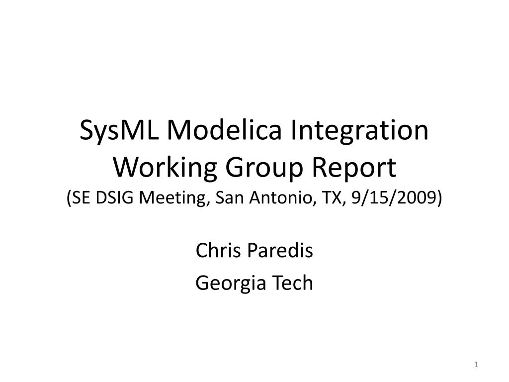 sysml modelica integration working group report se dsig meeting san antonio tx 9 15 2009