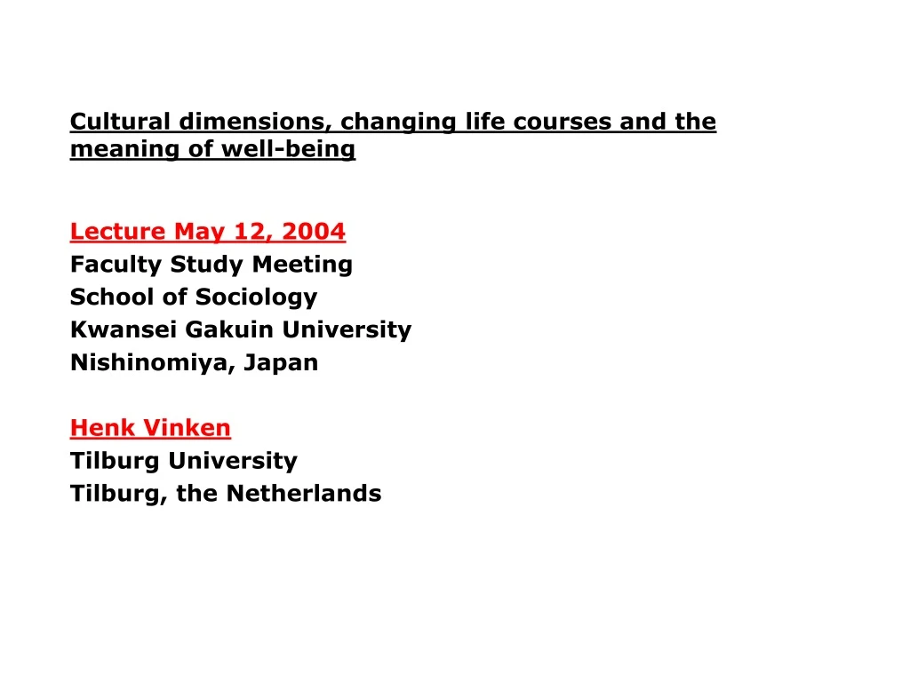cultural dimensions changing life courses and the meaning of well being