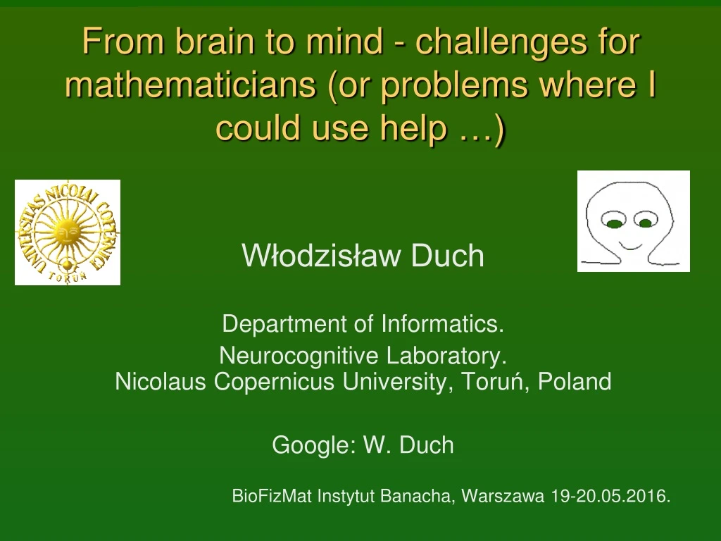 from brain to mind challenges for mathematicians or problems where i could use help