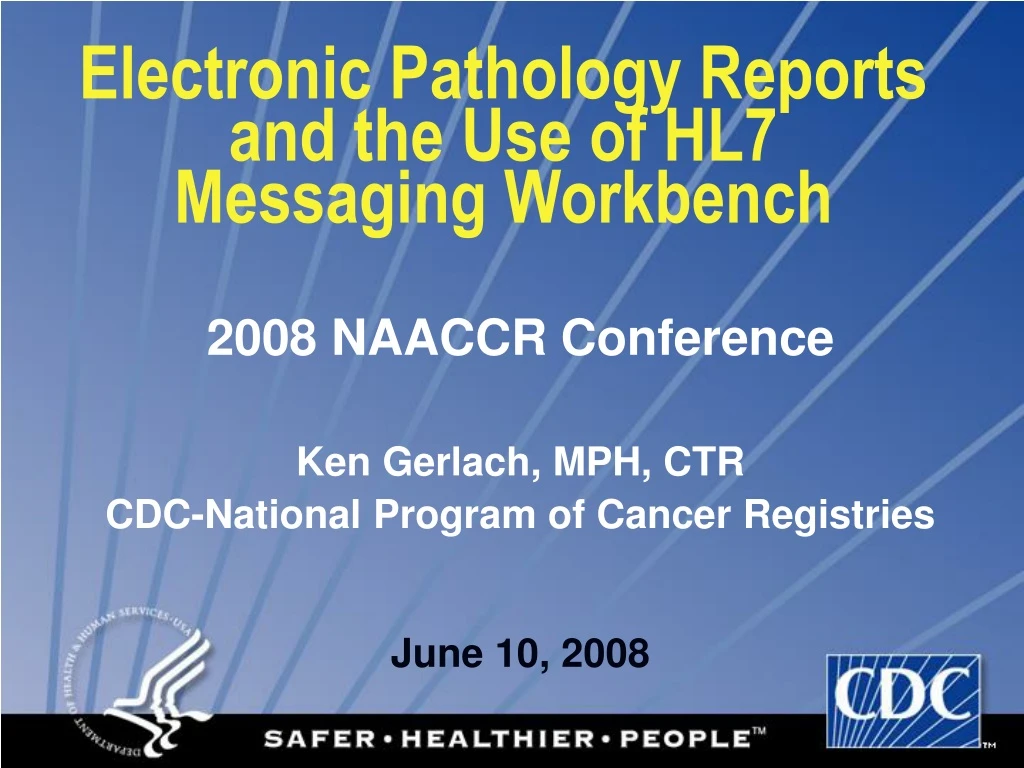 electronic pathology reports and the use of hl7 messaging workbench