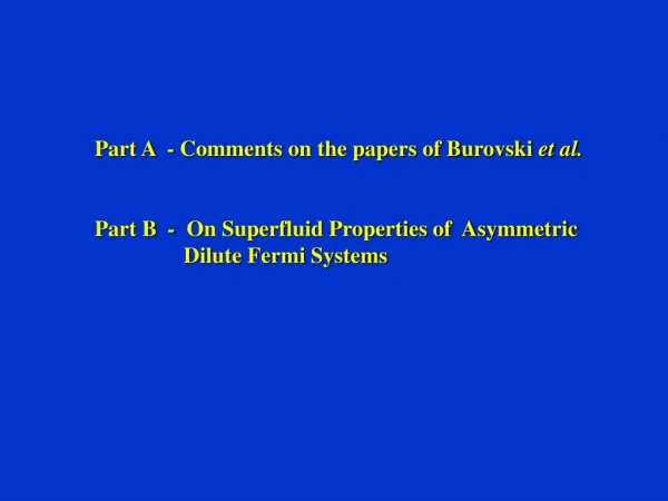Part A  - Comments on the papers of Burovski  et al.