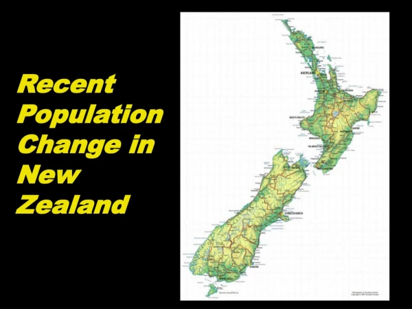 Recent Population Change in New Zealand