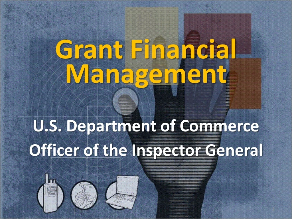 grant financial management u s department of commerce officer of the inspector general