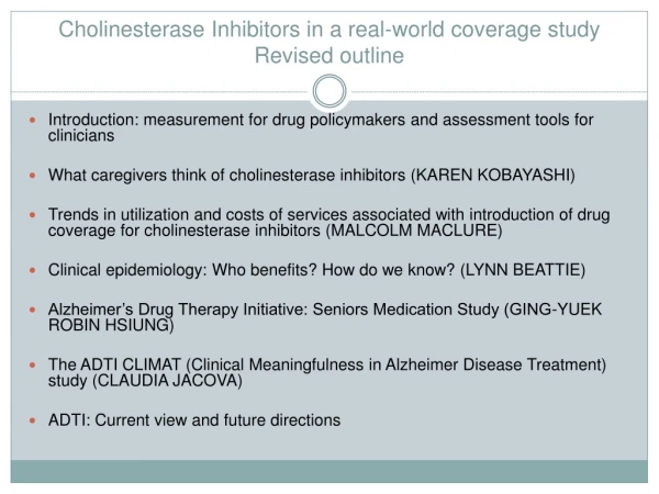 Cholinesterase Inhibitors in a real-world coverage study Revised outline