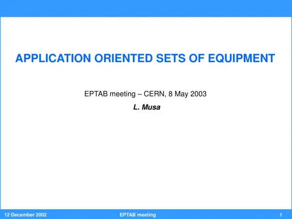 APPLICATION ORIENTED SETS OF EQUIPMENT