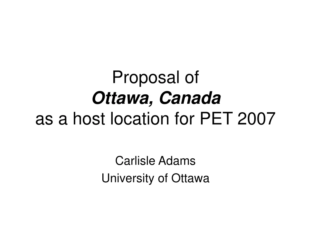 proposal of ottawa canada as a host location for pet 2007