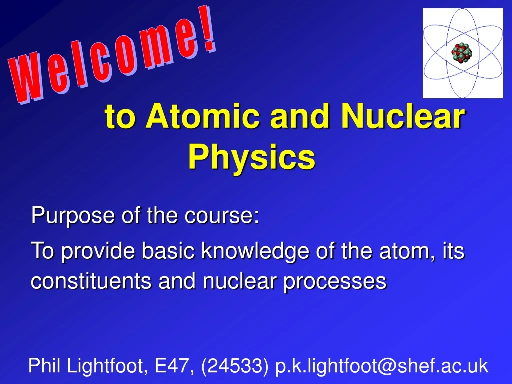 to atomic and nuclear physics