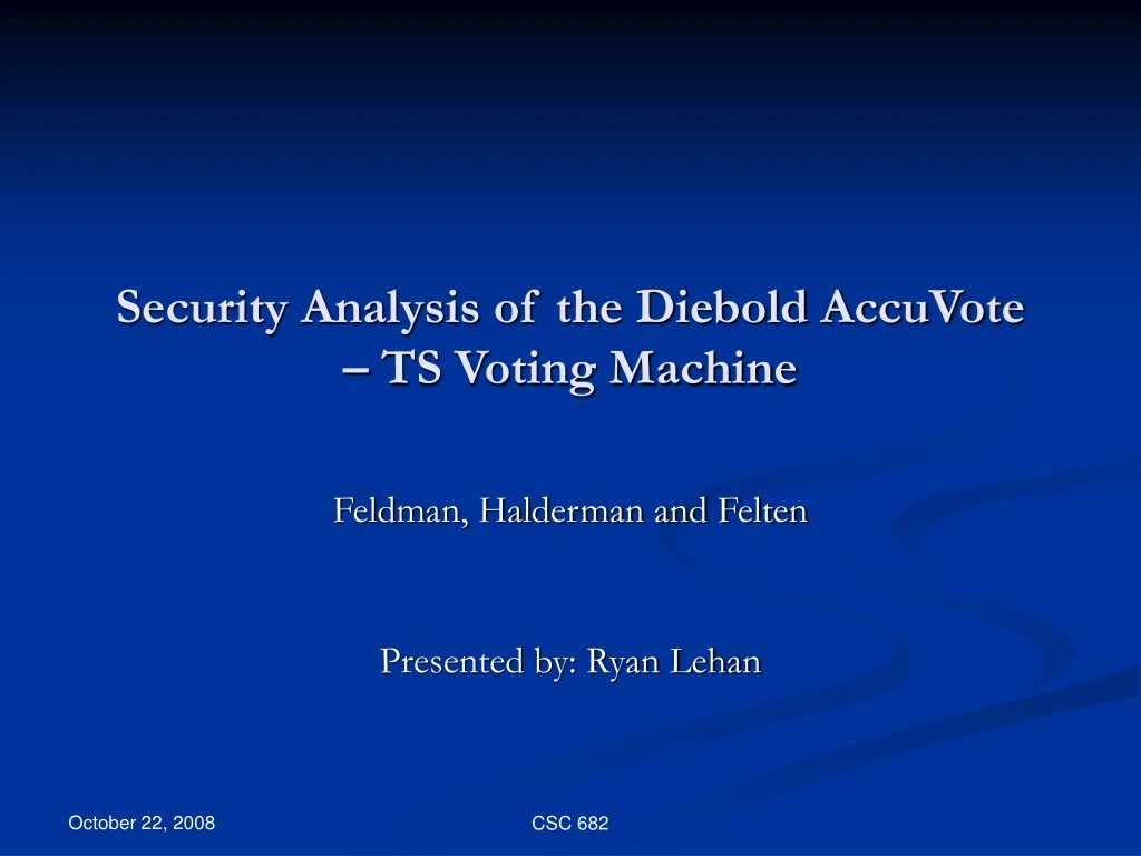security analysis of the diebold accuvote ts voting machine