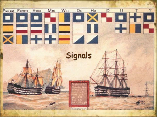 Signals