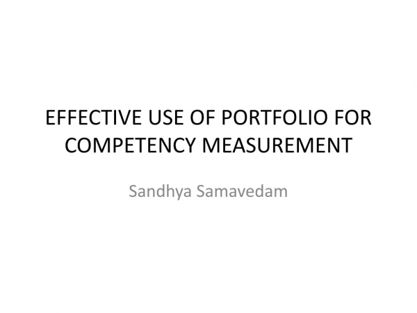 EFFECTIVE USE OF PORTFOLIO FOR COMPETENCY MEASUREMENT