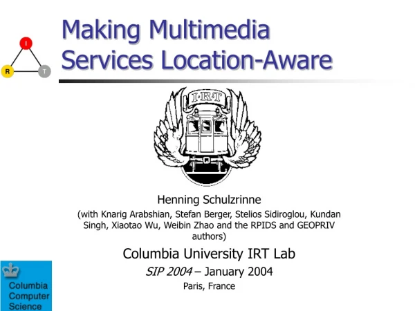 Making Multimedia Services Location-Aware