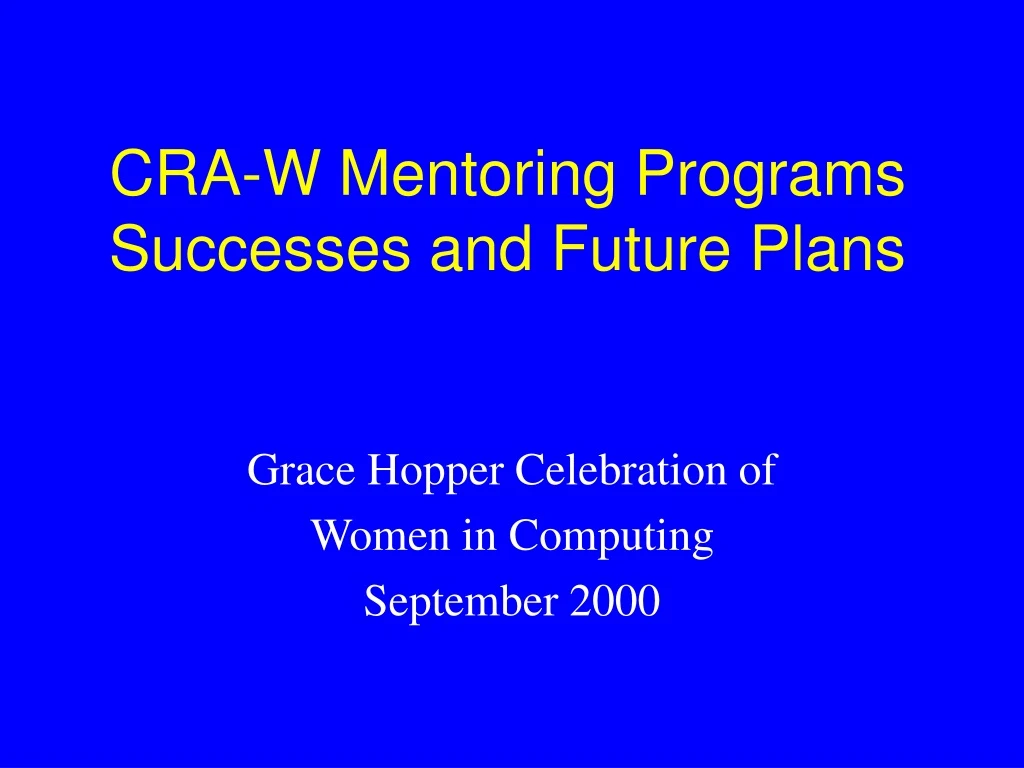 cra w mentoring programs successes and future plans