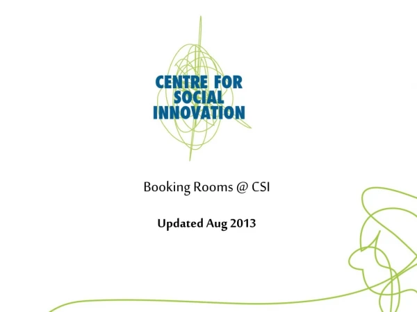 Booking Rooms @ CSI Updated Aug 2013