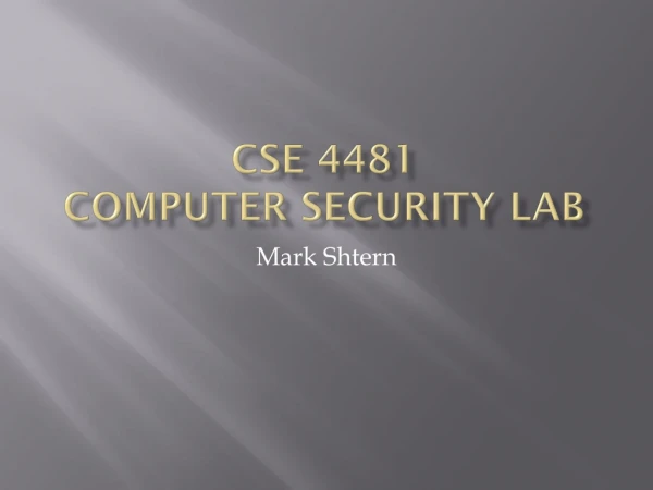 CSE 4481 Computer Security Lab