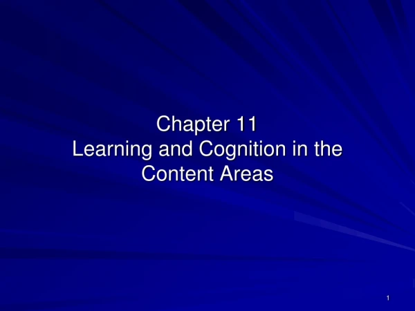 Chapter 11 Learning and Cognition in the Content Areas