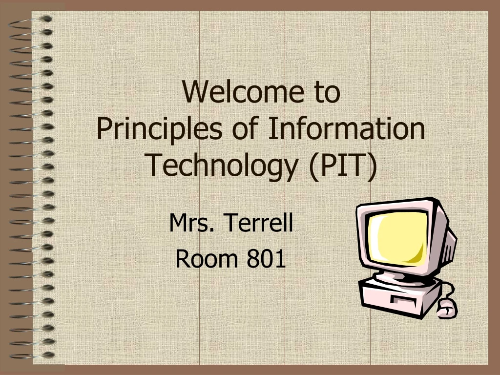 welcome to principles of information technology pit