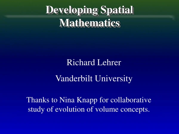 Developing Spatial Mathematics