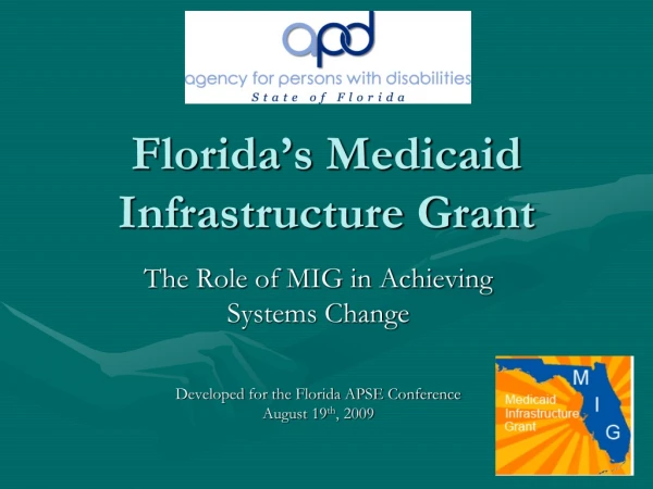 Florida’s Medicaid Infrastructure Grant