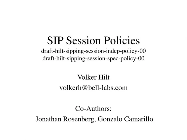 Volker Hilt volkerh@bell-labs Co-Authors:  Jonathan Rosenberg, Gonzalo Camarillo