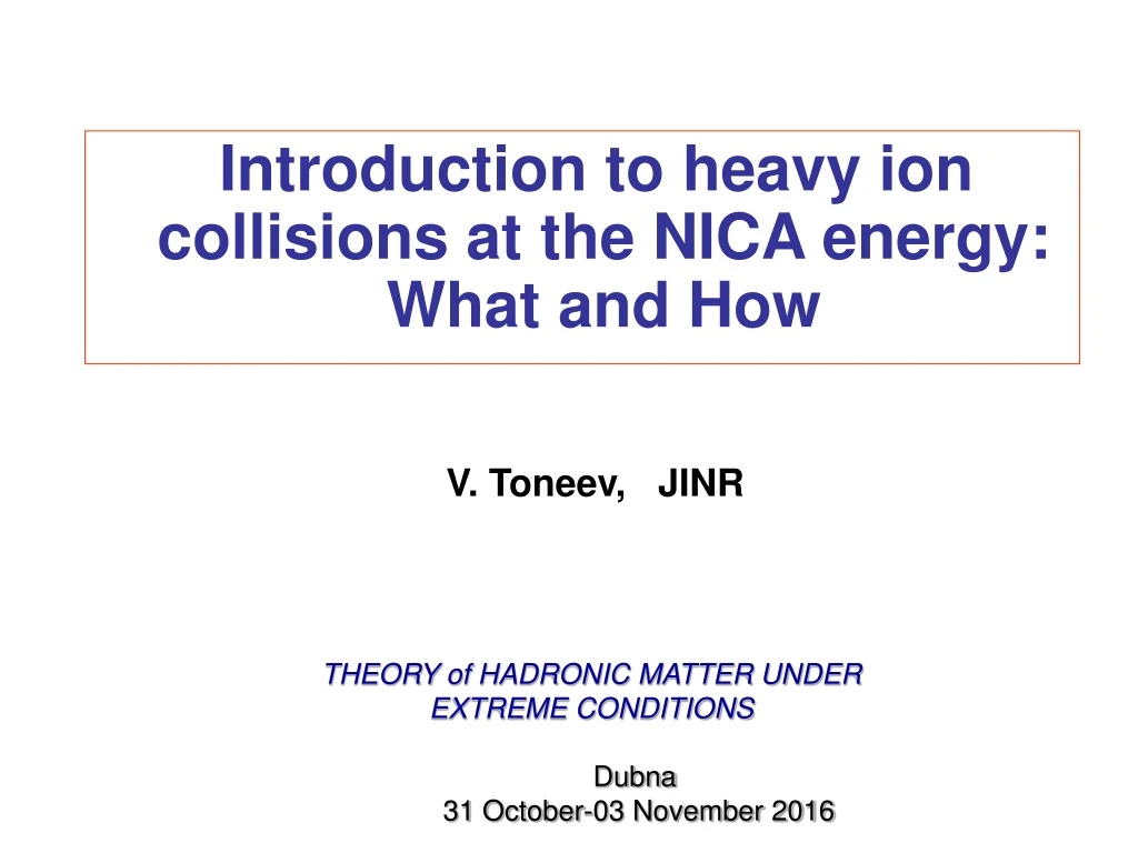introduction to heavy ion collisions at the nica