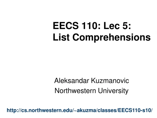 EECS 110: Lec 5:  List Comprehensions