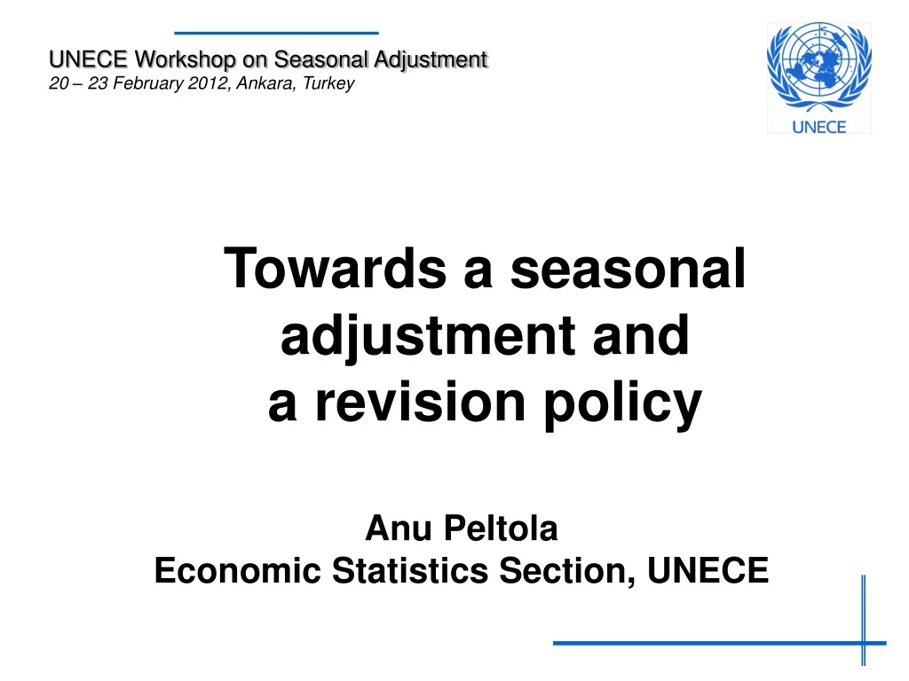 towards a seasonal adjustment and a revision policy