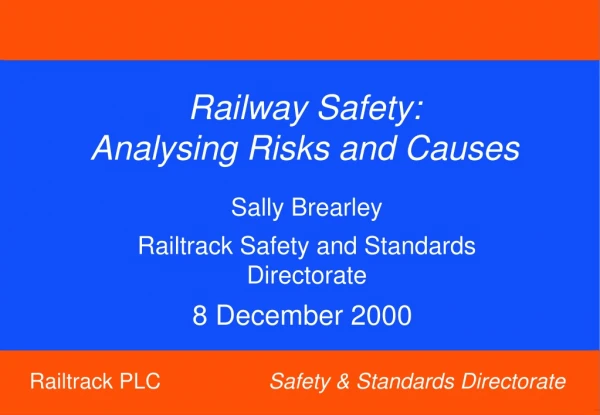 Railway Safety: Analysing Risks and Causes