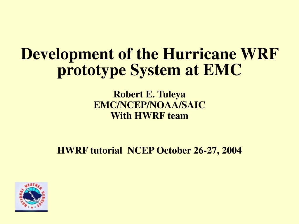 development of the hurricane wrf prototype system