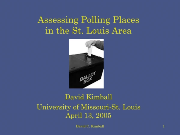 Assessing Polling Places  in the St. Louis Area