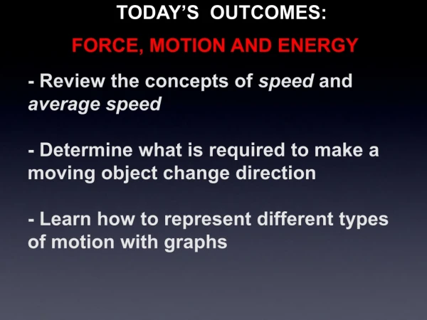 - Review the concepts of  speed  and  average speed