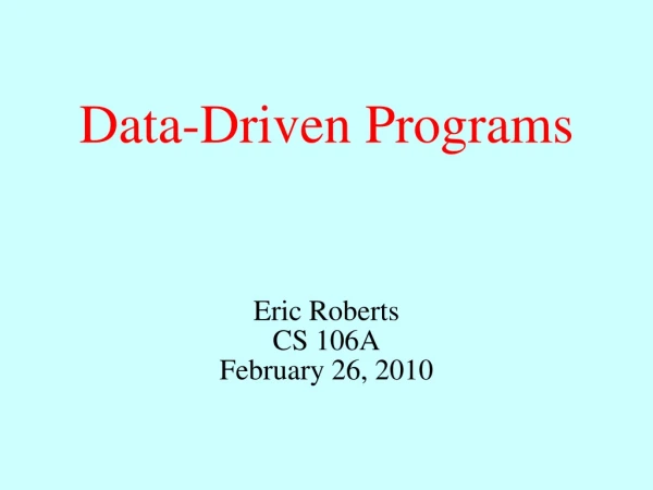 Data-Driven Programs