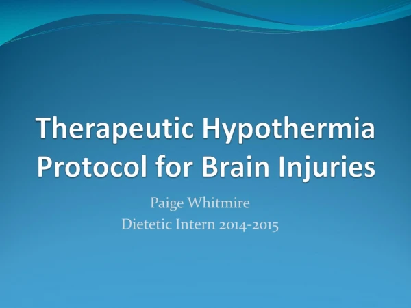 Therapeutic Hypothermia Protocol for Brain Injuries