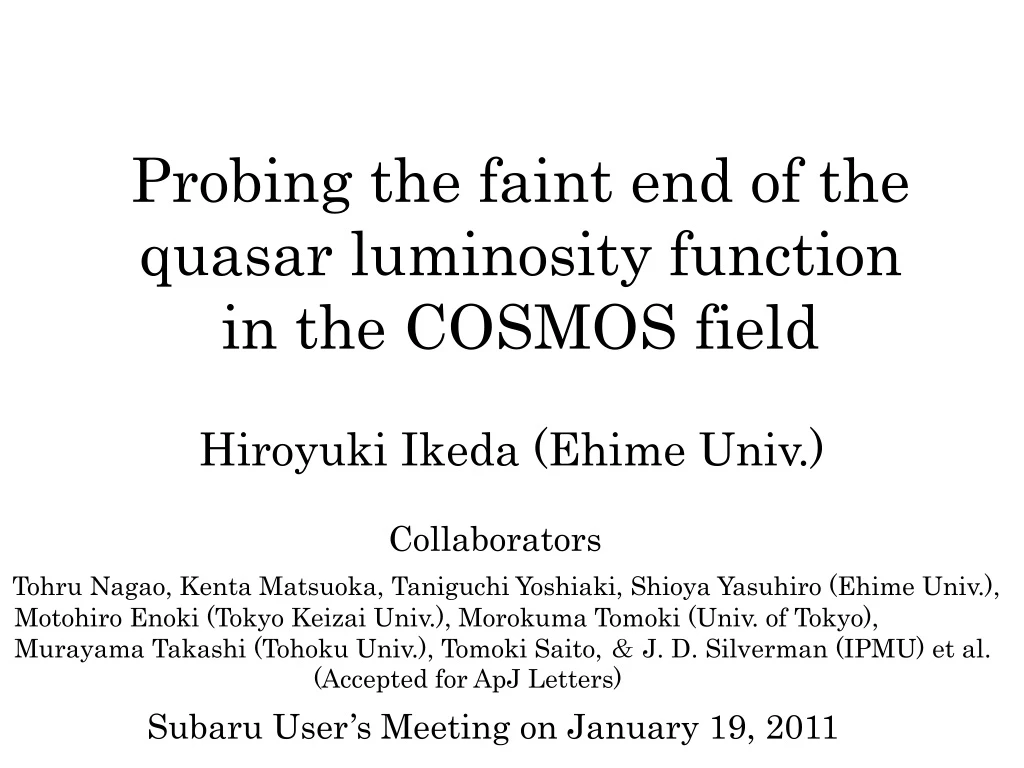 probing the faint end of the quasar luminosity