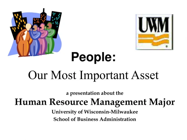 People: Our Most Important Asset