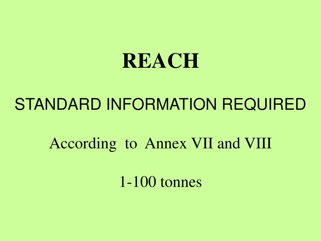 reach standard information required according