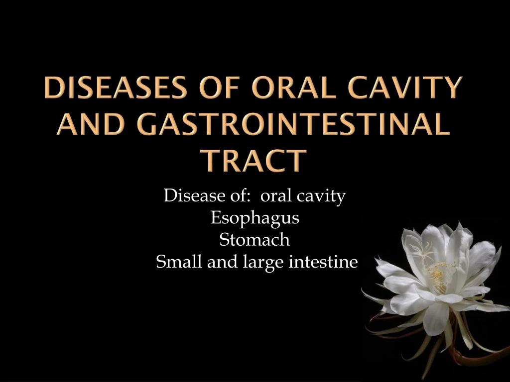 diseases of oral cavity and gastrointestinal tract