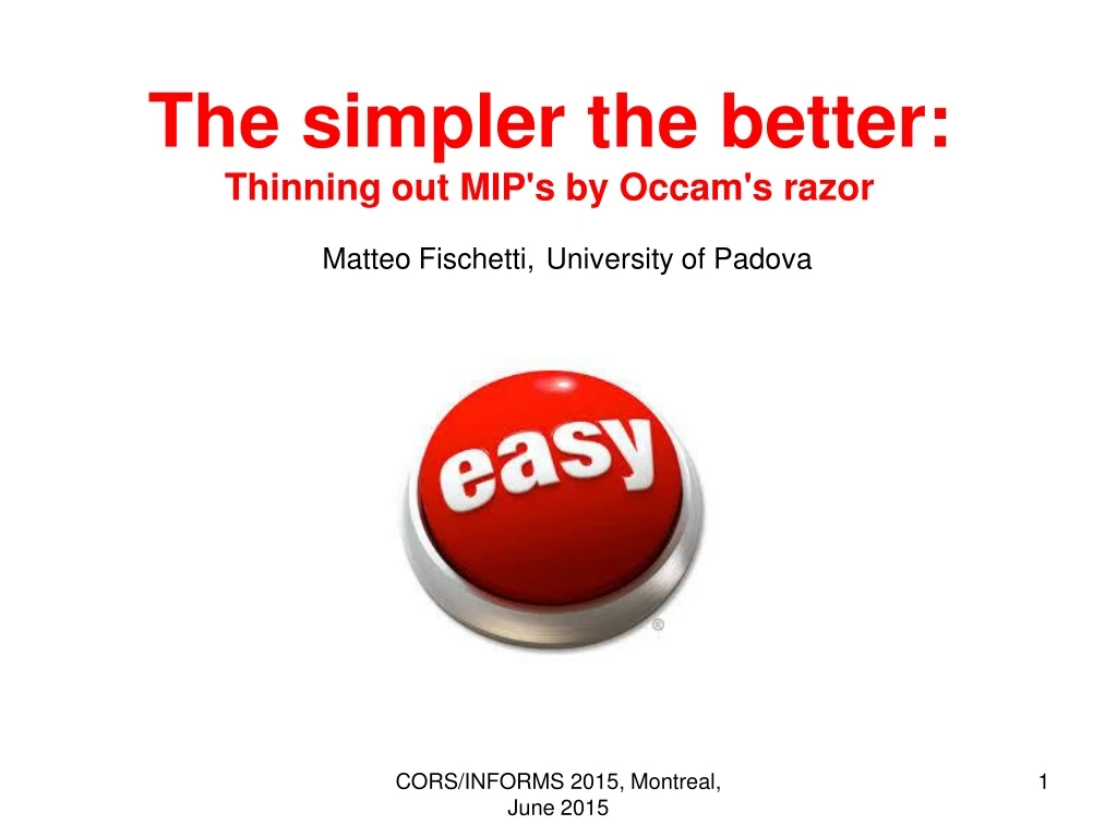 the simpler the better thinning out mip s by occam s razor