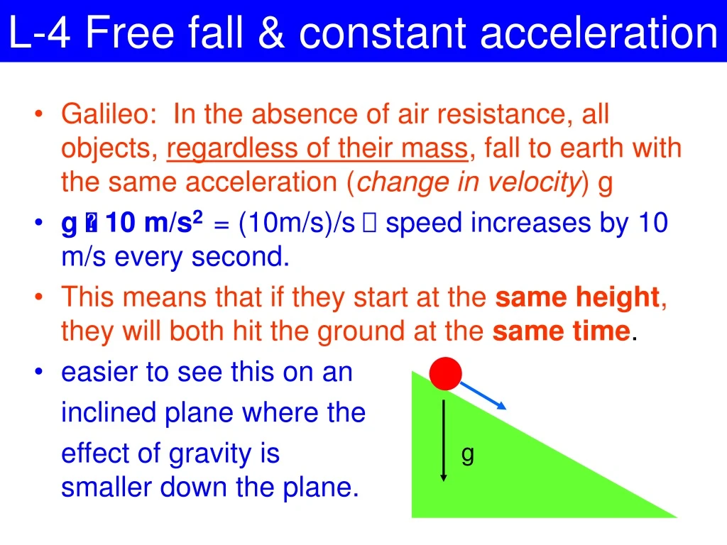 l 4 free fall constant acceleration