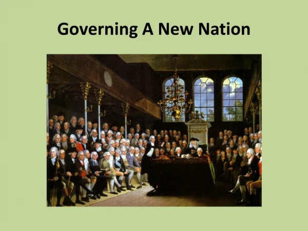 Governing A New Nation