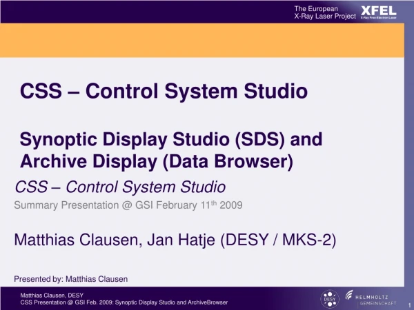 CSS – Control System Studio Synoptic Display Studio (SDS) and Archive Display (Data Browser)