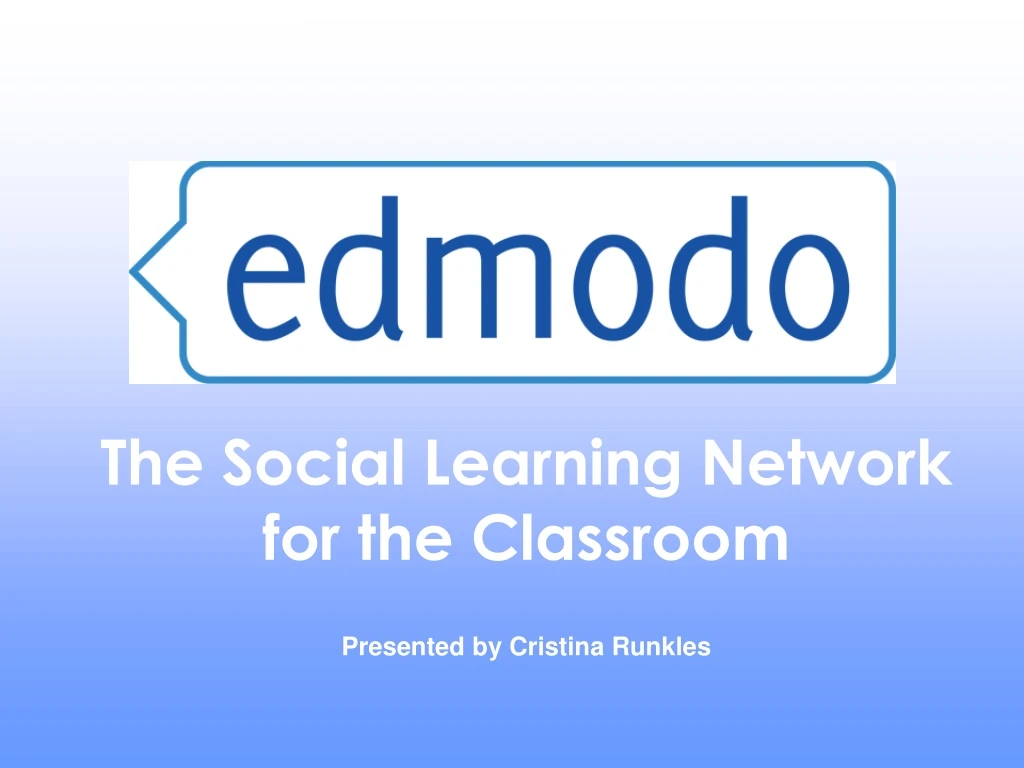 the social learning network for the classroom