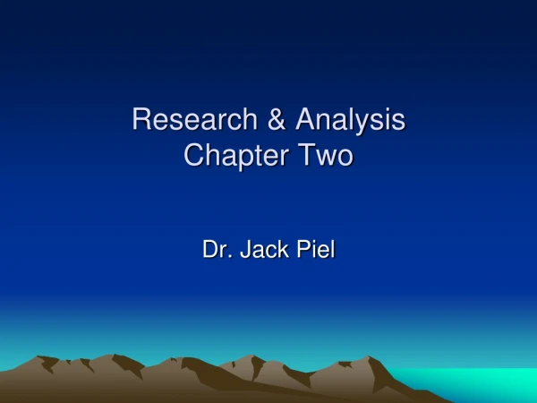 Research &amp; Analysis  Chapter Two