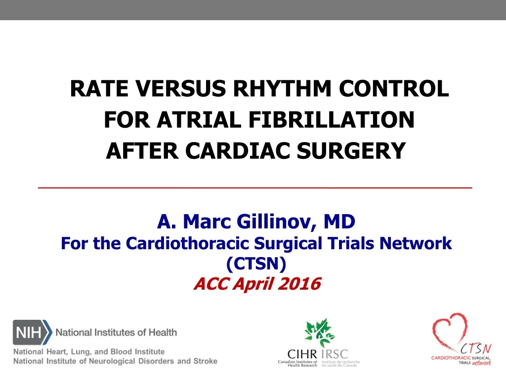 a marc gillinov md for the cardiothoracic surgical trials network ctsn acc april 2016