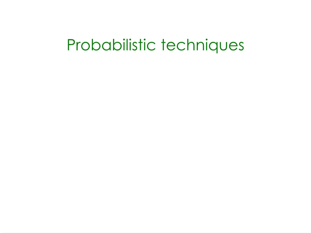 probabilistic techniques