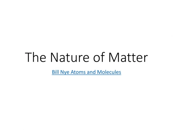 The Nature of Matter