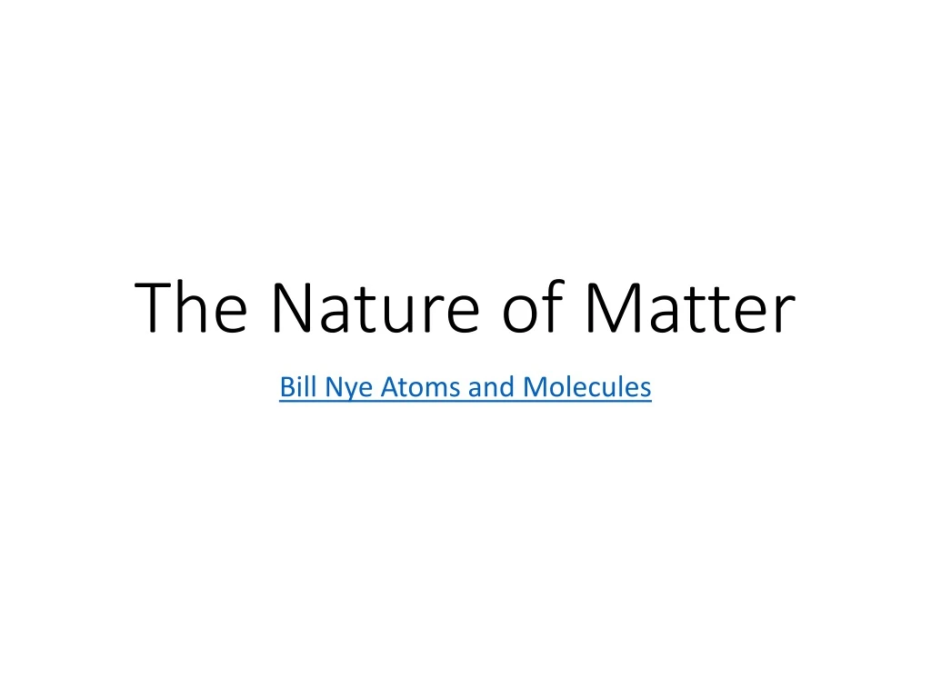 the nature of matter