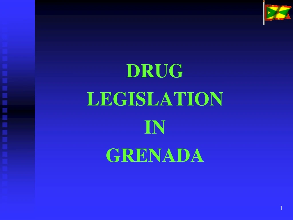 drug legislation in grenada