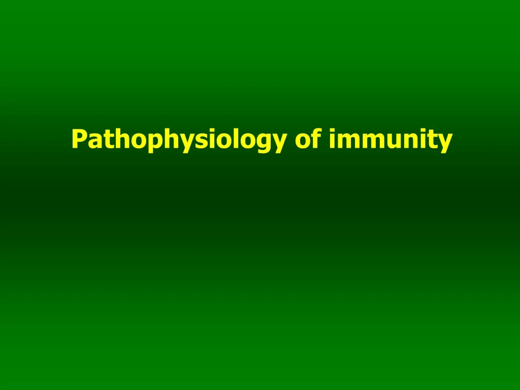 pathophysiology of immunity